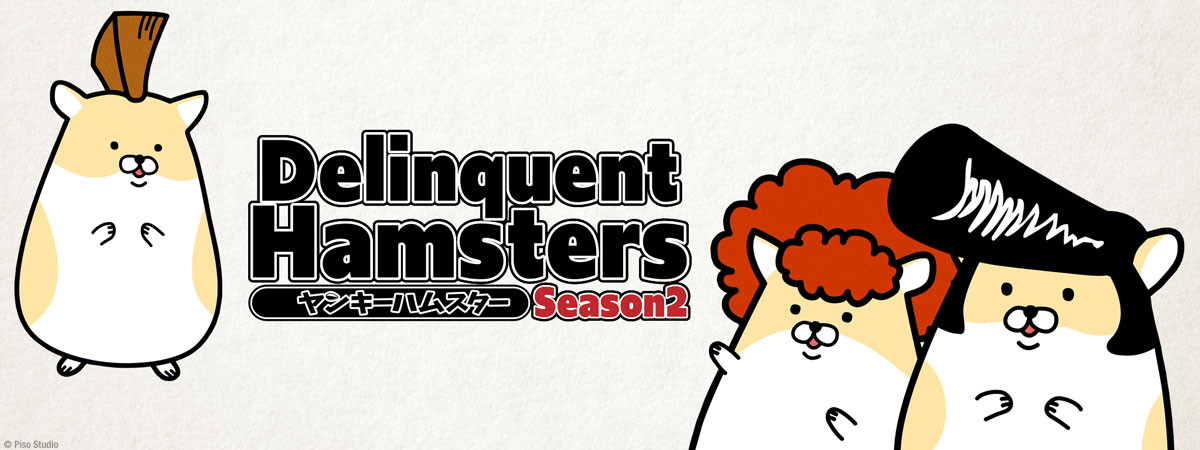 Delinquent Hamsters Season 2