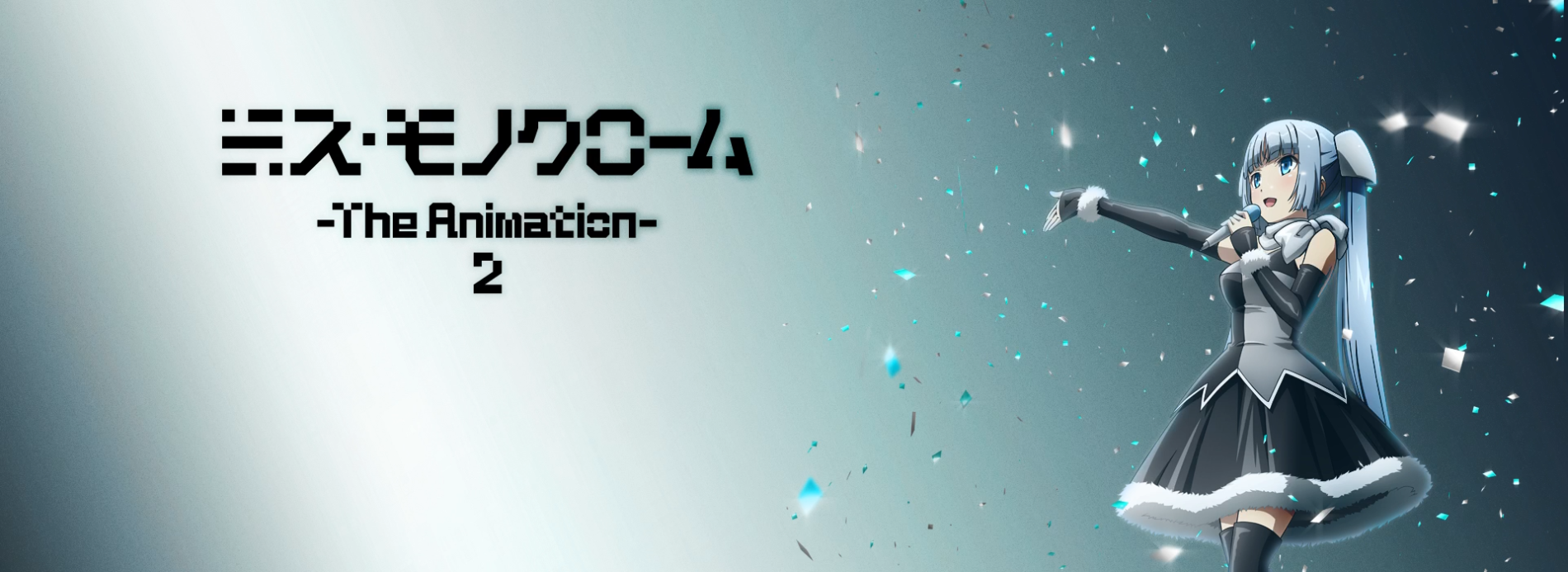 Miss Monochrome - The Animation - 2